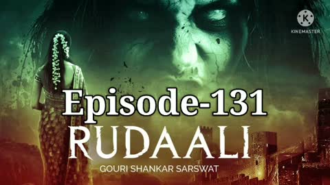 Rudaali episode 131