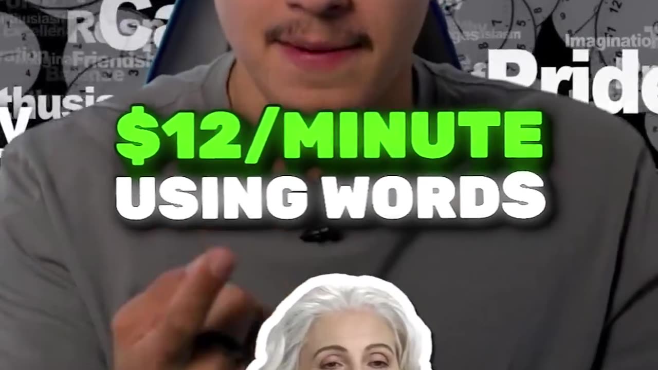 You can make $12 per minute using words with rev.com.