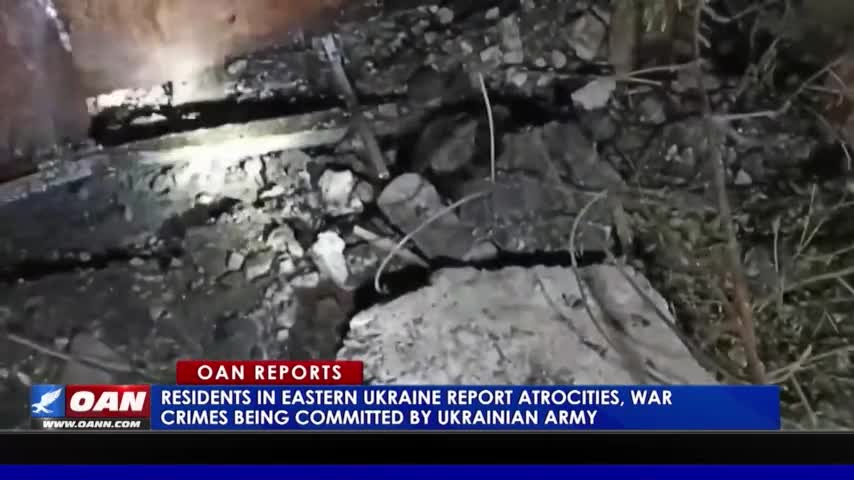 Residents in Eastern Ukraine report atrocities, war crimes being committed by Ukrainian army