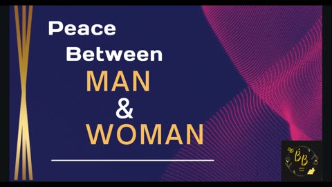 Peace Between Man and Woman