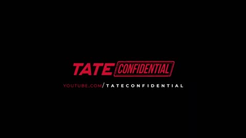 TATE CONFIDENTIAL - EPISODE 13 (BANNED ON YOUTUBE)