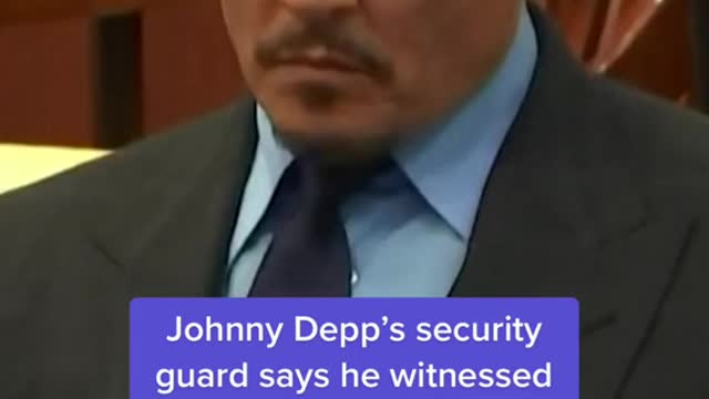 Johnny Depp's security guard says he witnessed verbal and physical abuse