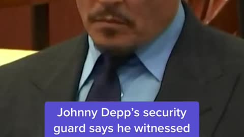 Johnny Depp's security guard says he witnessed verbal and physical abuse