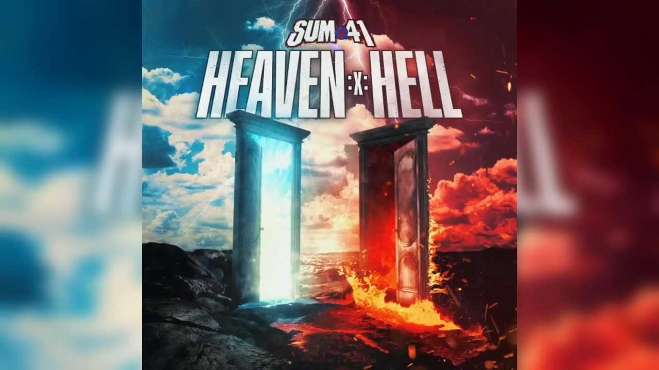 Heaven :x: Hell - Sum 41