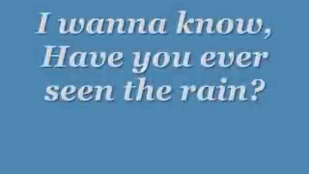 CCR - Have You Seen The Rain