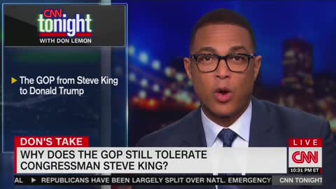 Don Lemon opines on Steve King