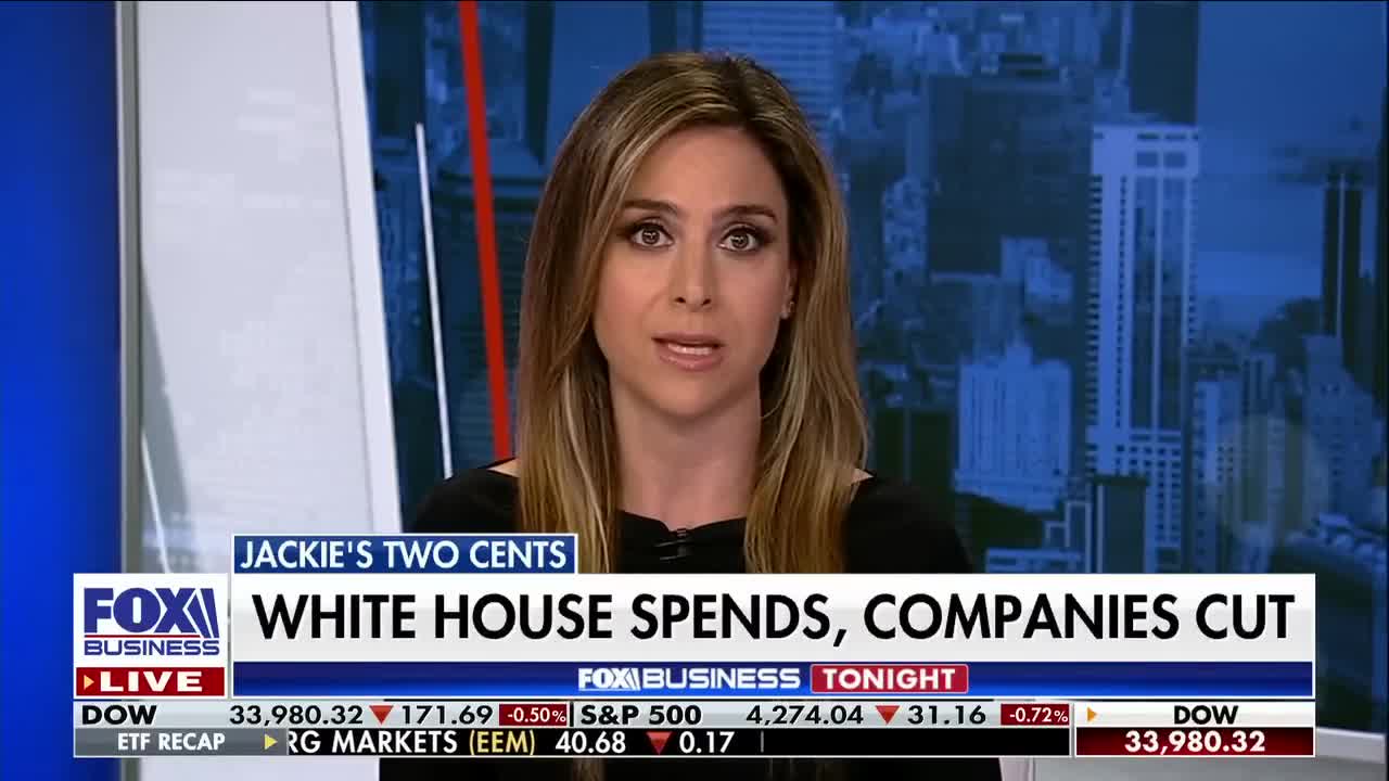Jackie DeAngelis: White House spends as companies cut workforce