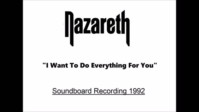 Nazareth - I Want To Do Everything You (Live in Regensburg, Germany 1992) Soundboard