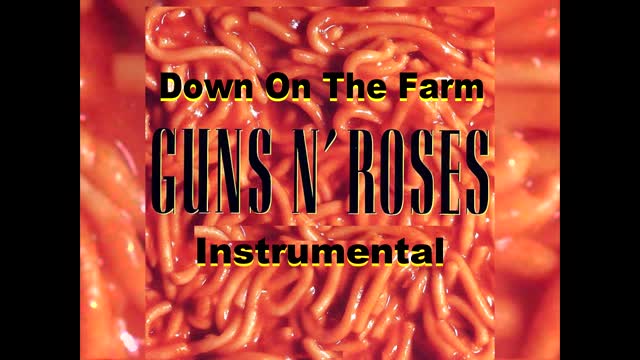 Guns N' Roses: Down On The Farm Instrumental