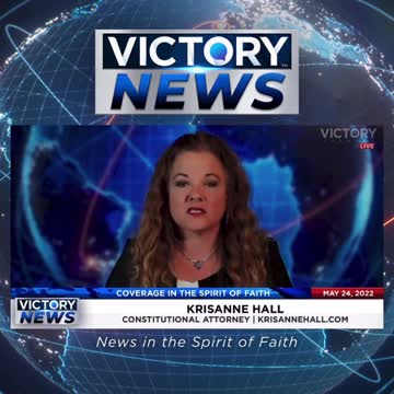VICTORY News 5/24/22 - 11 a.m.CT: You Are Not a Mistake (KrisAnne Hall)