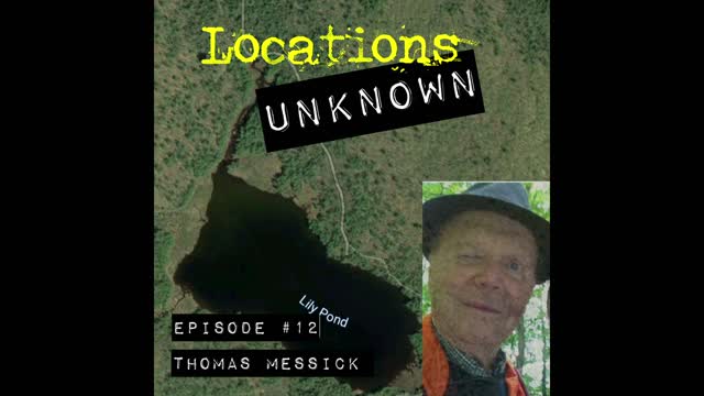 Locations Unknown - EP. #12: Tom Messick - Lake George Wilderness Area NY