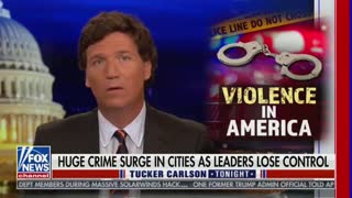 Tucker Carlson Discusses The Rise In Violent Crime In America