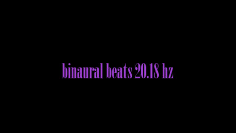 binaural_beats_20.18hz_BinauralTranquilSounds SoftMusic AudioSphereSleep