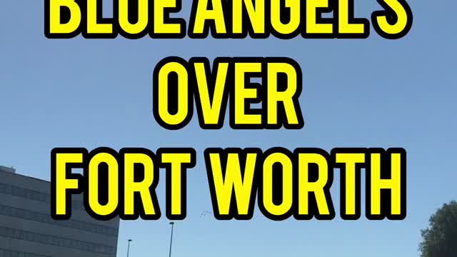 Blue Angels Over Fort Worth 2.0