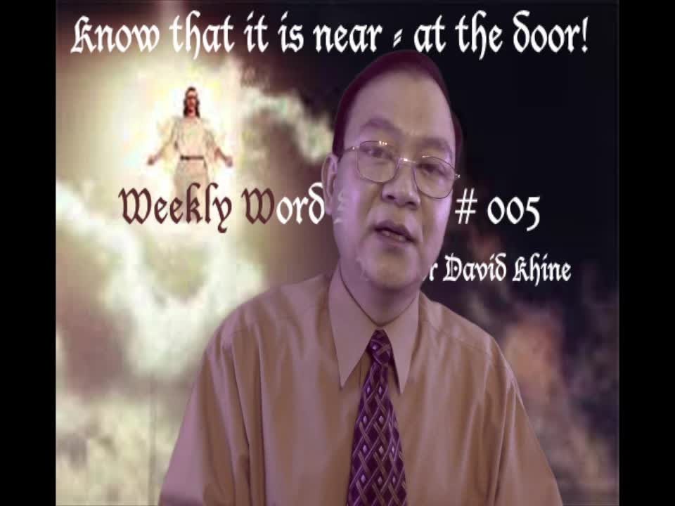 Endtime Events #002 (WWSp #005) - Know that it is near - at the door! (တံခါး၀နားေရာက္ၿပီ)