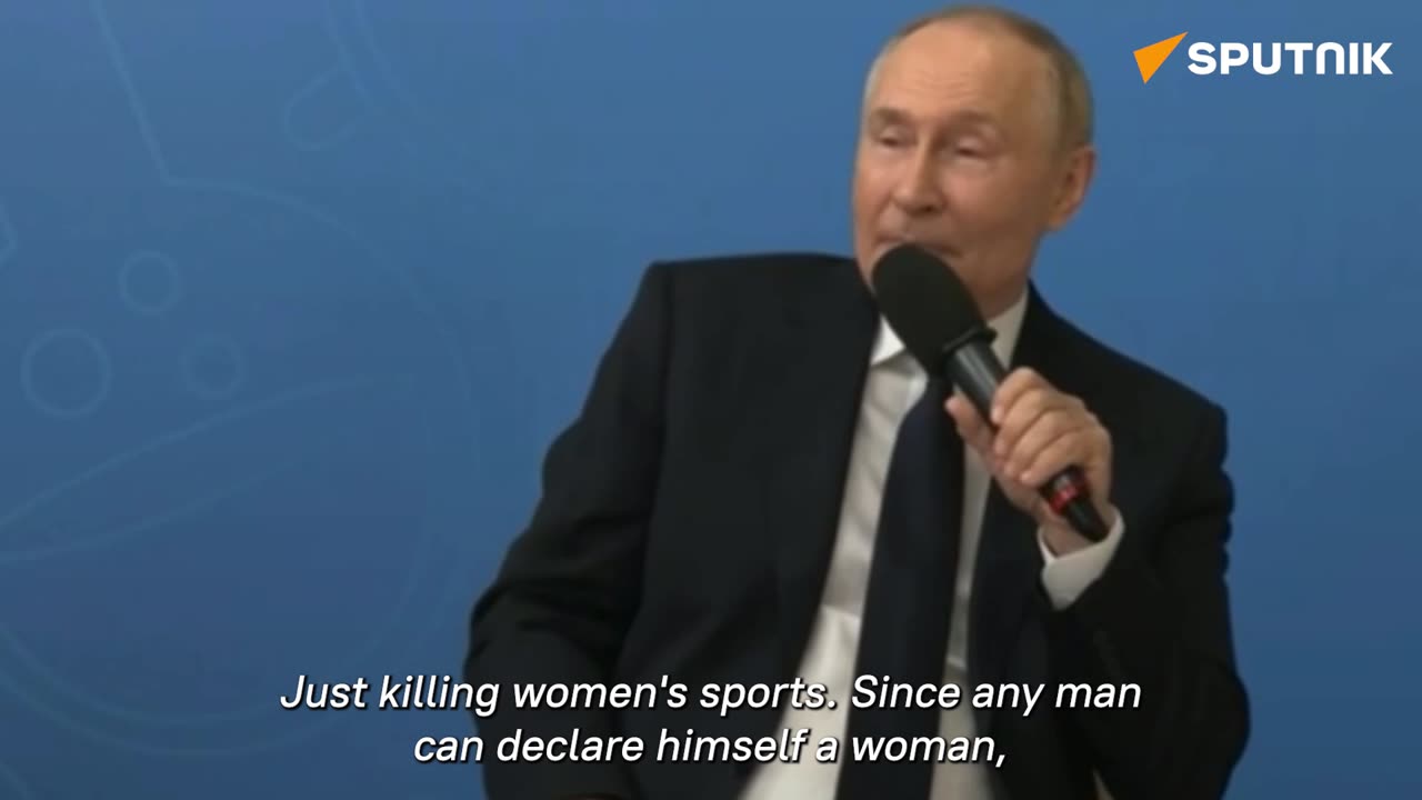 They're completely killing women's sports' - Vladimir Putin