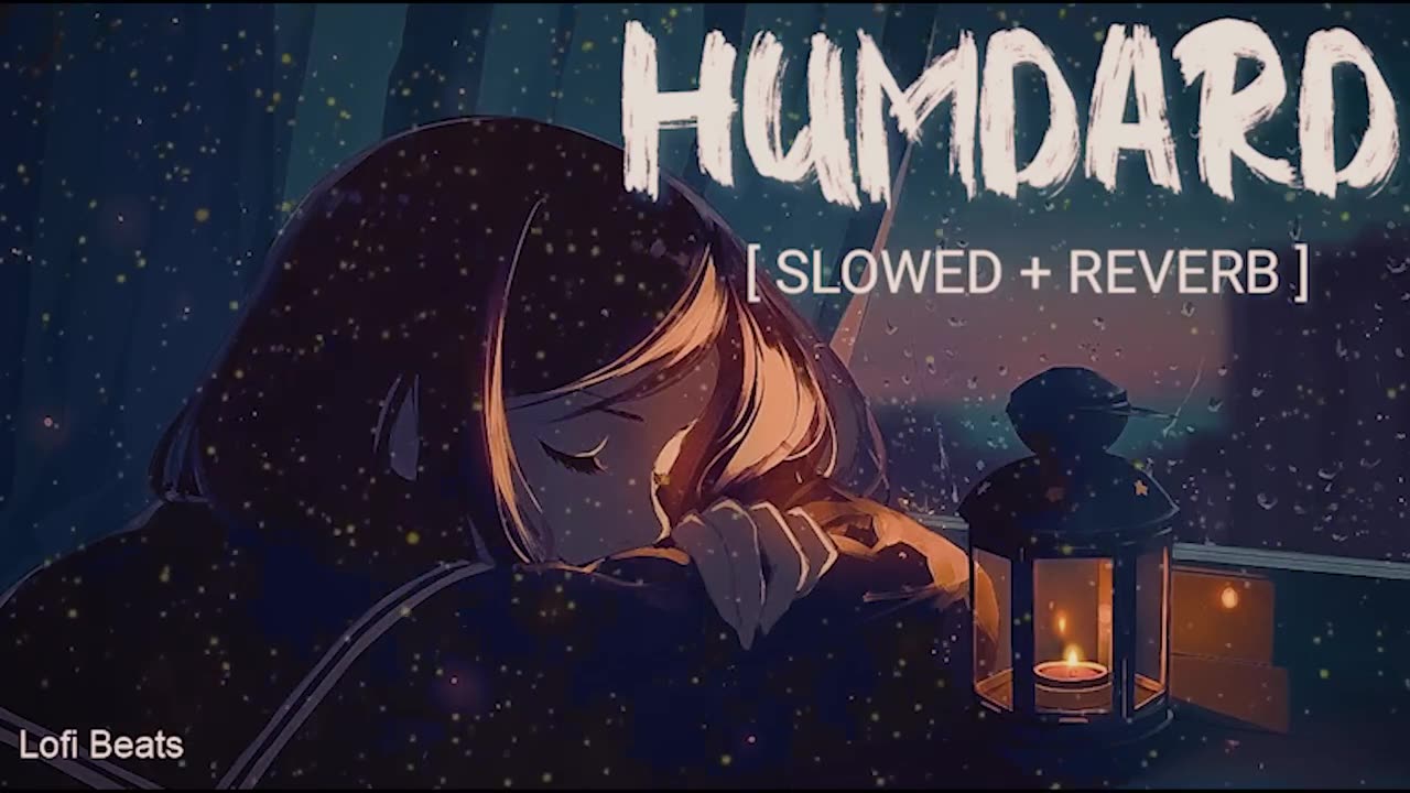 Hamdard | Slowed and Reverb | Ek Villain | Arijit Singh | Lofi Beats