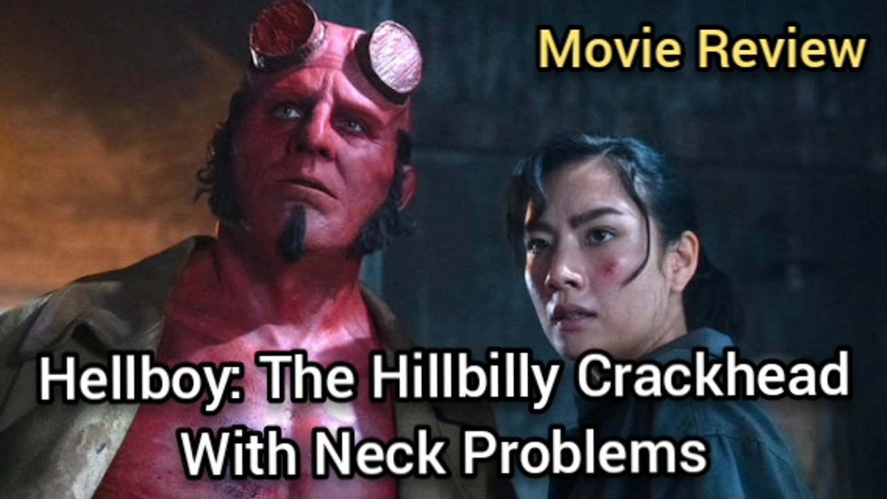 Hellboy: The Crackhead Man (Movie Review)