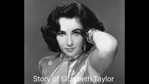 Story of Elizabeth Taylor