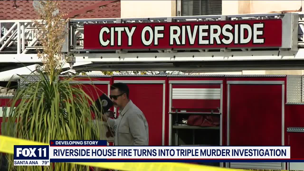 Riverside house fire turns into triple-homicide investigation(1)