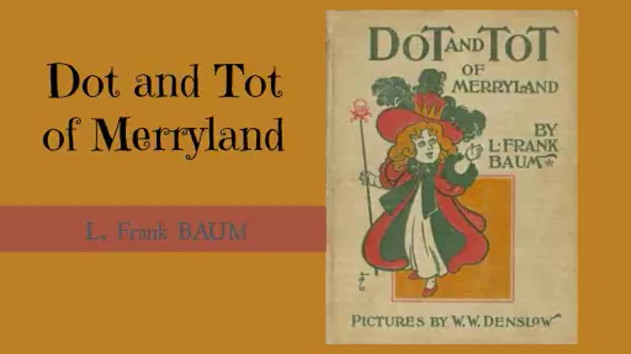 Dot and Tot of Merryland by L. Frank Baum - Audiobook