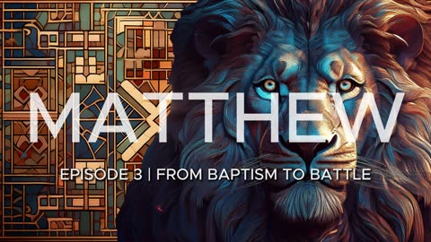 Episode 3 | From baptism to battle: Jesus' Preparation for Ministry