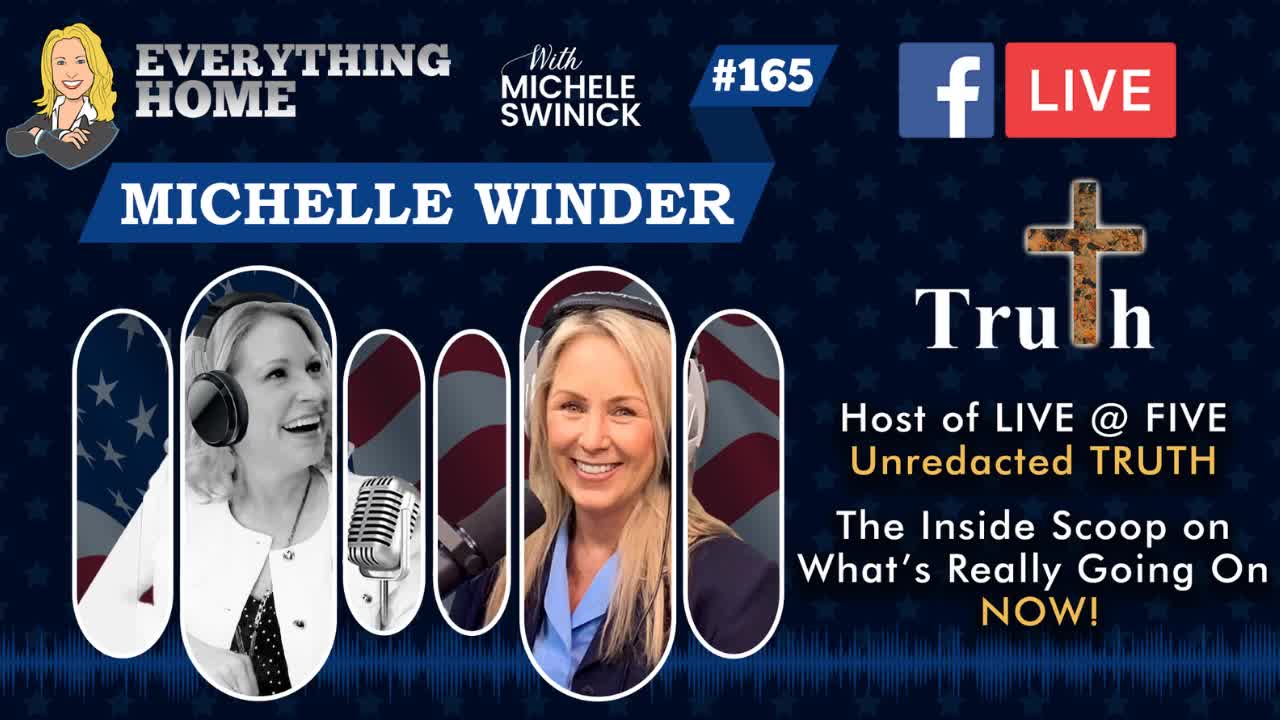 165: Michelle Winder - Host of LIVE @ FIVE Unredacted Truth - The Inside Scoop On Current Events