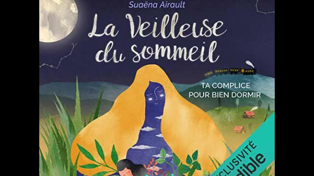 Le rituel de la Veilleuse: La Veilleuse du sommeil. Le Pilote (À écouter en français)