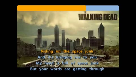 Wang Chung - Space Junk [The Walking Dead karaoke ver. 2]
