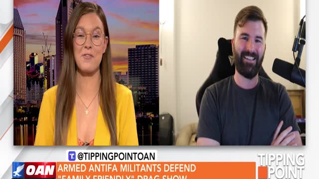 Tipping Point - Armed ANTIFA Militants Defend "Family Friendly" Drag Show