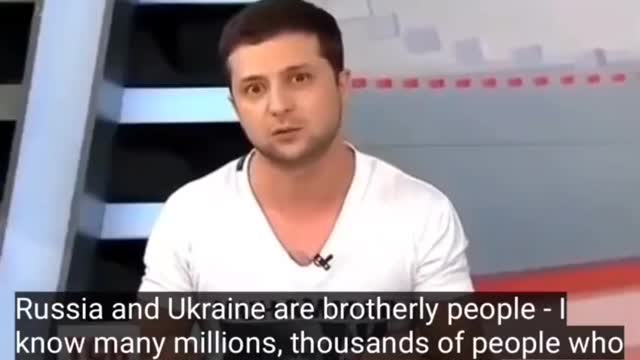 Zelensky in 2014 Before NATO Snatching: Russian and Ukrainians are brothers and one blood!