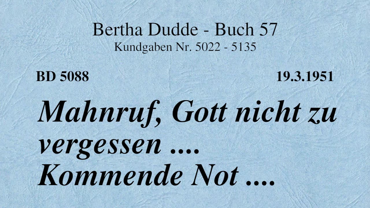 BD 5088 - MAHNRUF, GOTT NICHT ZU VERGESSEN .... KOMMENDE NOT ....