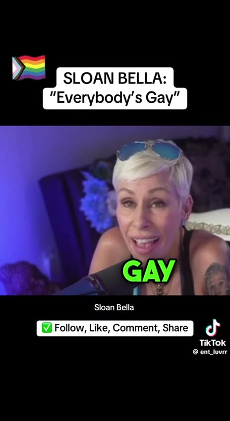 Sloan Bella "Everybody's Gay"