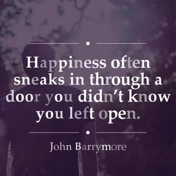 Happiness Often Sneaks In