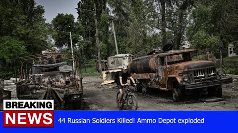 44 Russian Soldiers Killed! Ammo Depot exploded - RUSSIA UKRAINE WAR NEWS