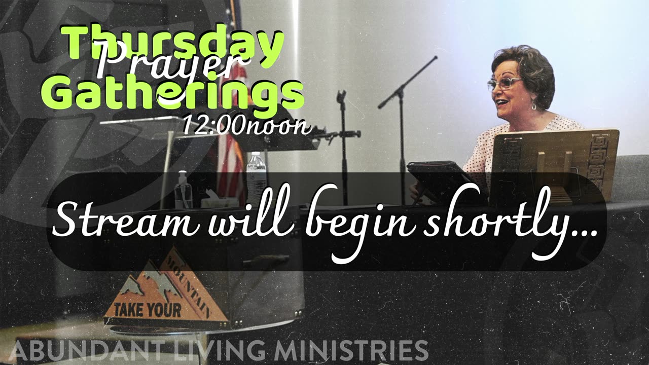 Thursday Prayer Gathering | 7-6-23 | ALM