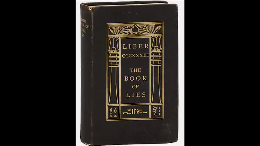 THE BOOK OF LIES BY ALEISTER CROWLEY (1912, OR 1913)