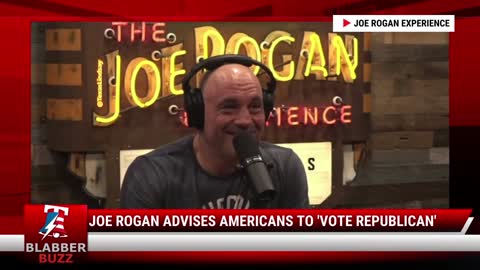 Joe Rogan Advises Americans To 'Vote Republican'