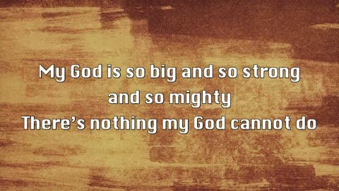 My God is BIG