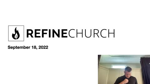 Refine Church - September 18 Live Stream