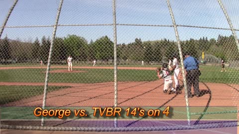 George vs. TVBR 14's on 4/8/21