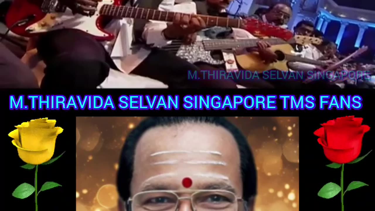 அன்பு மலர்களே TMS LEGEND M.THIRAVIDA SELVAN SINGAPORE TMS FANS