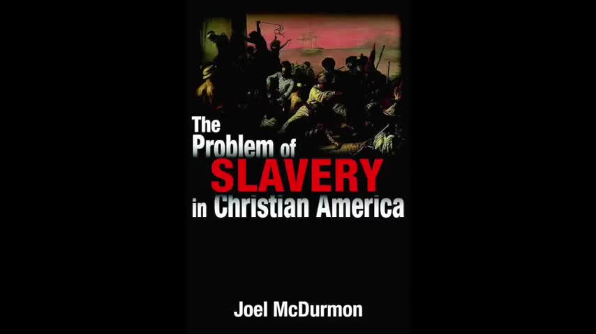 The Problem of Slavery in Christian America