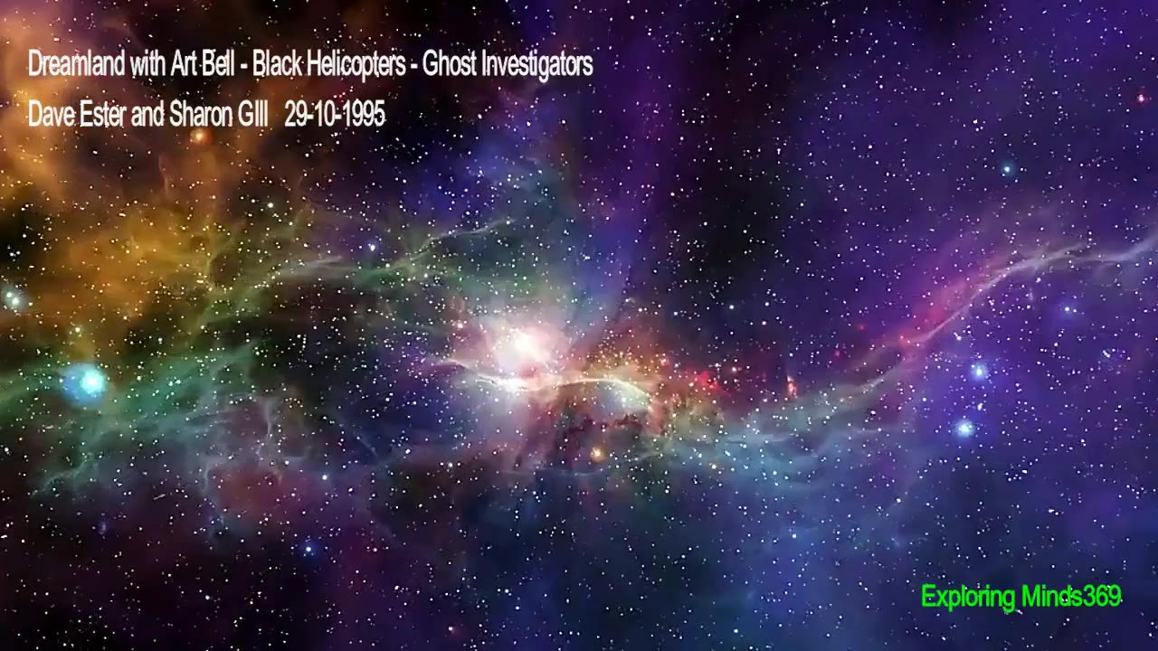 Dreamland with Art Bell - Black Helicopters - Ghost Investigators - Dave Ester 1995