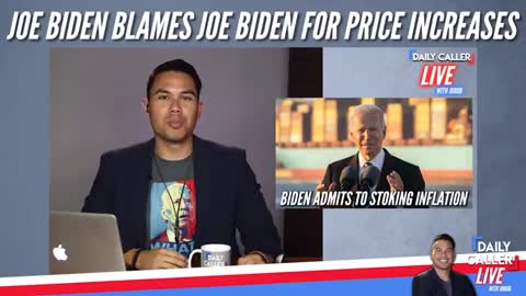 Joe Biden blames Joe Biden for price increases around the nation.