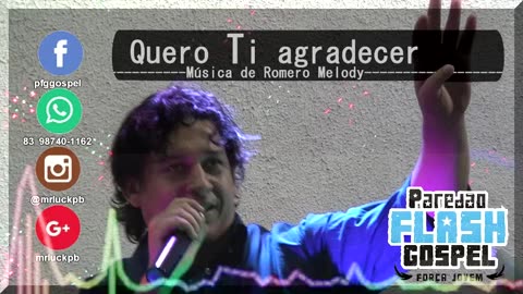 QUERO AGRADECER - Paredão Flash Gospel (Mr.Luck)