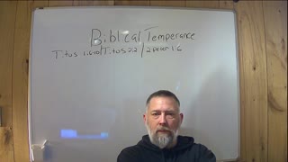 Biblical Temperance(Calmness)