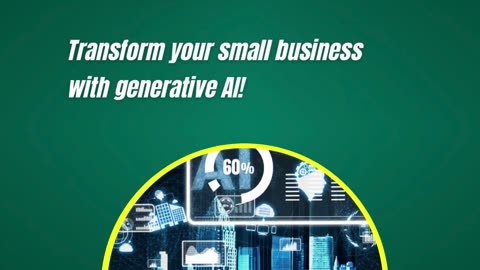 Transform Your Small Business with Generative AI!