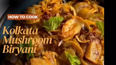 Kolkata Mushroom Biryani