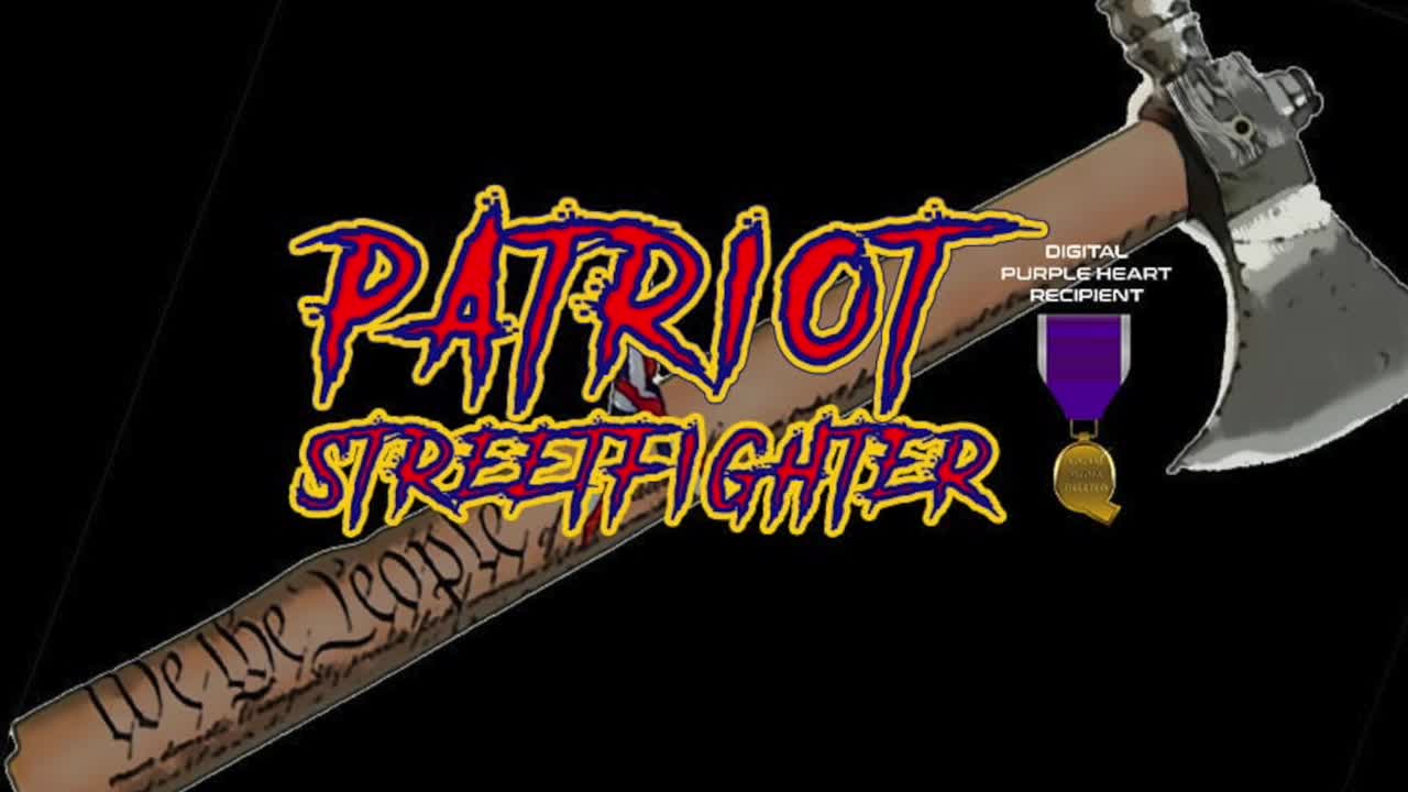 -5.11.21 Patriot Streetfighter with "Mr. Constitution" Douglas V Gibbs: Part 6